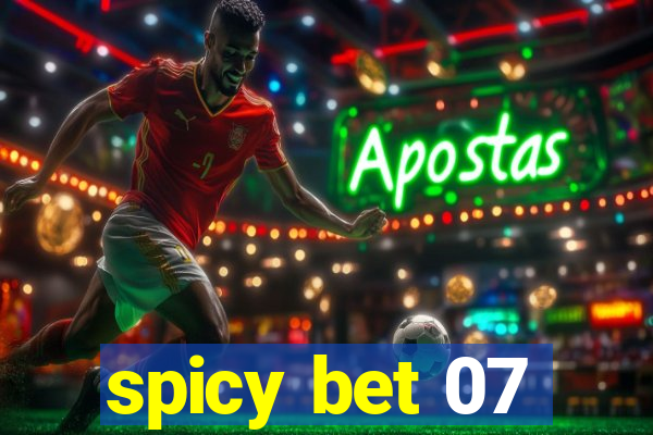 spicy bet 07